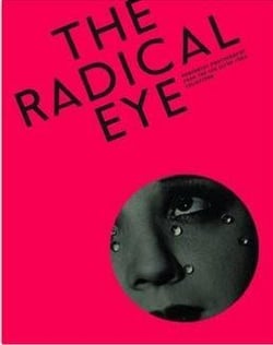 The radical eye : modernist photography from the sir elton john collection