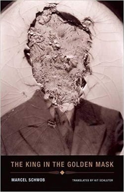 Marcel schwob the king in the golden mask