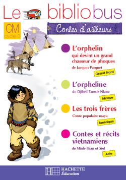 Le bibliobus Tome 24 : Le Bibliobus N° 24 CM - Contes d'ailleurs - Cahier d'activités - Ed.2007