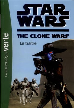 Star Wars Clone Wars 11 - Le traître