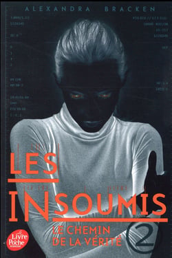 Les Insoumis ( Darkest Minds )- Tome 2
