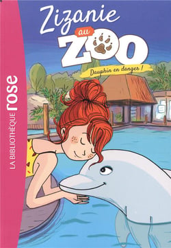 Zizanie au zoo Tome 5 : Dauphin en danger !