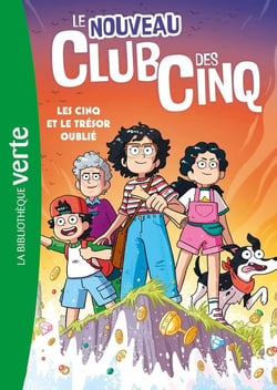 Le Nouveau Club des Cinq Tome 1 : Les Cinq et le trésor oublié
