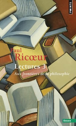 Lectures Tome 3 - aux frontières de la philosophie