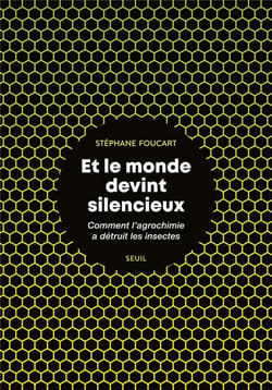 Et le monde devint silencieux - comment l'agrochimie a détruit les insectes