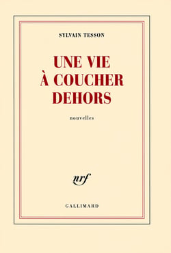 Une vie à coucher dehors