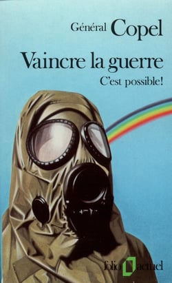 Vaincre la guerre, c'est possible !