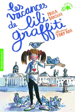 Les aventures de Lili Graffiti Tome 2 : les vacances de Lili Graffiti
