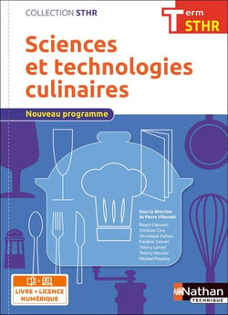 Sciences et technologies culinaires - terminale STHR - livre de l'élève (édition 2017)