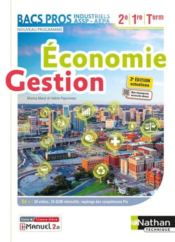 Économie et gestion 2nde 1ere terminale Bacs pros industriels/ASSP : livre + licence élève (édition 2021)