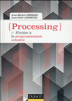 Processing - s'initier à la programmation créative