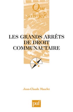 Les grands arrêts de droit communautaire (3e édition)