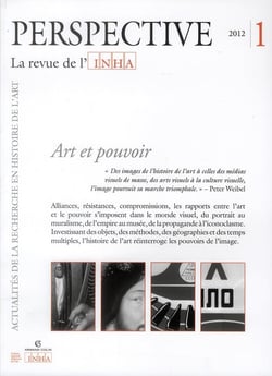 PERSPECTIVE - REVUE DE L'INHA n.1 : art et pouvoir - 2012/1