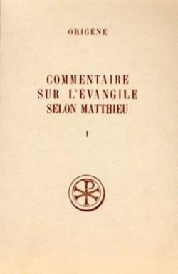 Commentaire sur Saint Matthieu Tome 1 - livres X-XI