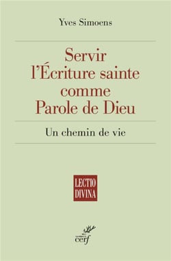 Servir l'écriture sainte comme parole de dieu