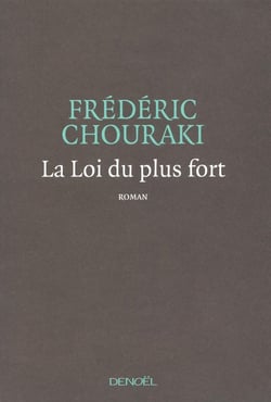 La Loi du plus fort