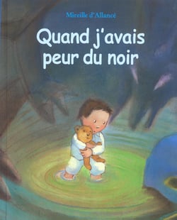 Quand j avais peur du noir