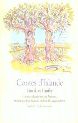 Contes d'Islande - Lineik et Laufey
