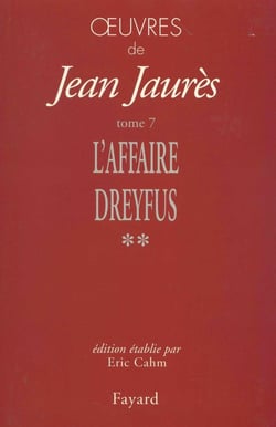 Oeuvres, tome 7 : L'Affaire Dreyfus