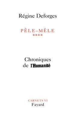 Pêle-Mêle, tome 4 : Chroniques de l'Humanité