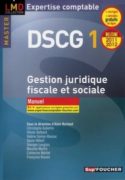 Dscg 1 - gestion juridique, fiscale et sociale - manuel (édition 2011/2012)