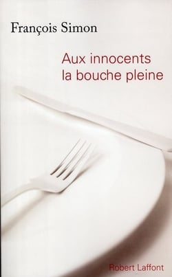 Aux innocents la bouche pleine