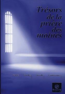 Trésor de la prière des moines