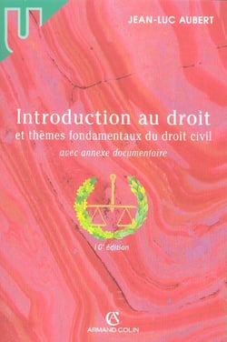 Introduction au droit et themes fondamentaux du droit civil (10e edition)