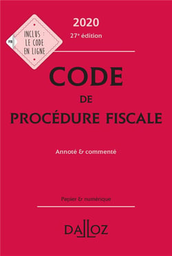 Code de procédure fiscale, annoté & commenté (édition 2020)