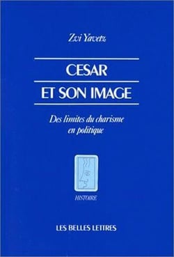 César et son image - des limites du charisme en politique.