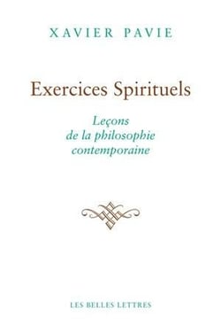 Exercices spirituels - leçons de la philosophie contemporaine