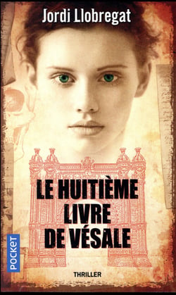 Le Huitième Livre de Vésale