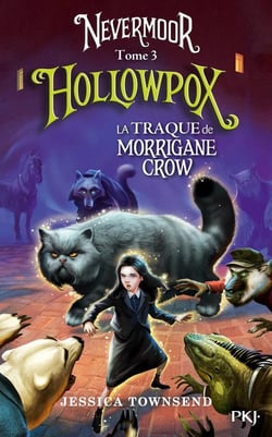 Nevermoor Tome 3 : Hollowpox
