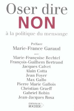 Oser dire non a la politique du mensonge