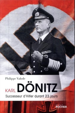 Karl Dönitz - successeur d'Hitler durant 23 jours