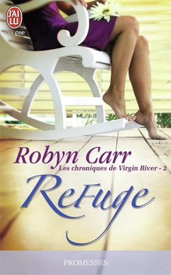 Les chroniques de Virgin River Tome 2 : refuge