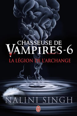 Chasseuse de vampires Tome 6 : la légion de l'archange