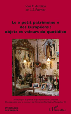 Le petit patrimoine des européens - objets et valeurs du quotidien