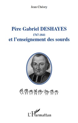 Père gabriel deshayes (1767-1841) et l'enseignement des sourds