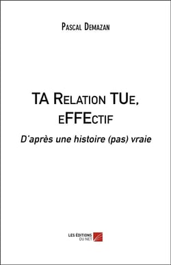 Ta relation tue, effectif : d'après une histoire (pas) vraie