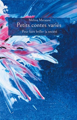 Petits contes variés pour faire briller la société