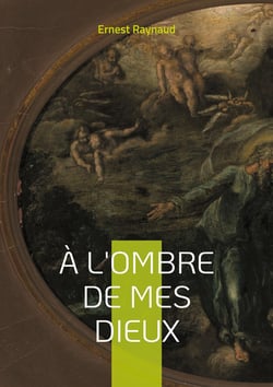 À l'ombre de mes dieux : Plongez dans l'univers symboliste et mystique d'un poète à la recherche de la beauté transcendante