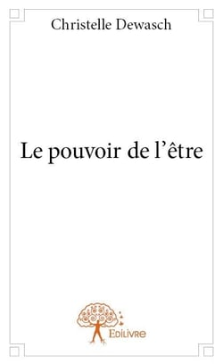 Le pouvoir de l'être