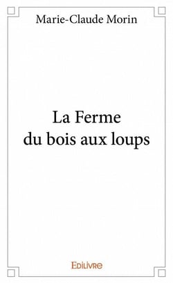 La ferme du bois aux loups