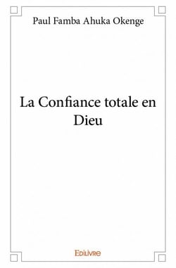 La confiance totale en dieu