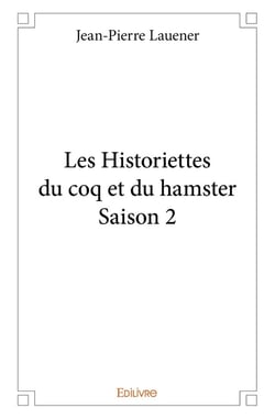 Les historiettes du coq et du hamster ? saison 2
