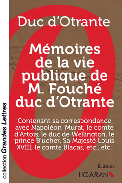 Mémoires de la vie publique de m. fouché duc d'Otrante