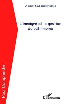 L'immigré et la gestion du patrimoine