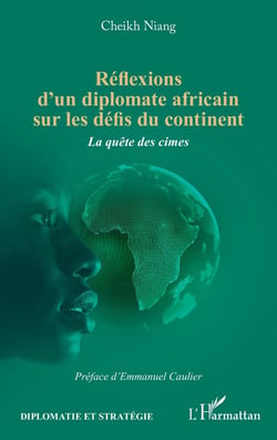Réflexions d'un diplomate africain sur les défis du continent : La quête des cimes