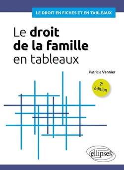 Le droit de la famille en tableaux : À jour au 30 septembre 2023